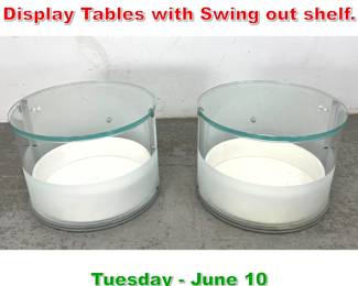 Lot 799 Pair Round Glass Side Display Tables with Swing out shelf.