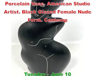 Lot 517 DONNA POLSENO Figural Porcelain Vase. American Studio Artist. Black Glazed Female Nude Form. Contemp