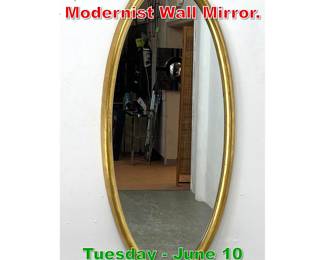 Lot 475 Elongated Oval Gilt Wood Modernist Wall Mirror.