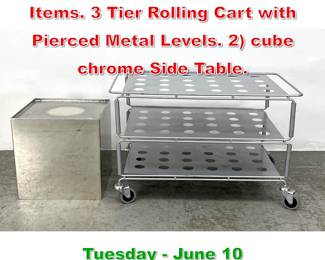 Lot 804 2pc Metal Household Items. 3 Tier Rolling Cart with Pierced Metal Levels. 2 cube chrome Side Table.