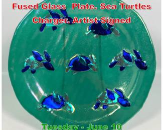 Lot 512 Brenda Signed Studio Fused Glass Plate. Sea Turtles Charger. Artist Signed