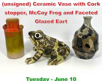 Lot 502 3pcs. Italian Fantoni unsigned Ceramic Vase with Cork stopper, McCoy Frog and Faceted Glazed Eart
