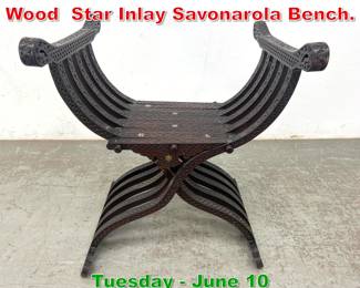 Lot 737 Vintage Eastern Carved Wood Star Inlay Savonarola Bench.