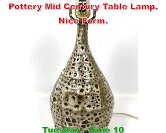 Lot 409 Lava Textured Glaze Pottery Mid Century Table Lamp. Nice Form.