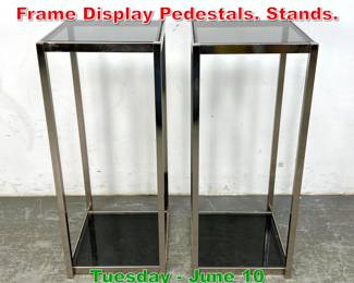 Lot 486 Pr Smoked Glass Chrome Frame Display Pedestals. Stands.