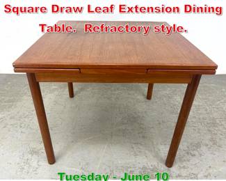 Lot 470 Danish Modern Teak Square Draw Leaf Extension Dining Table. Refractory style.