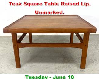 Lot 432 Moreddi Danish Modern Teak Square Table Raised Lip. Unmarked.