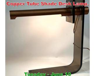 Lot 858 Modernist Smoked Lucite Copper Tube Shade Desk Lamp.