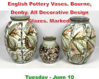 Lot 362 3pc GLYN COLLEDGE English Pottery Vases. Bourne, Denby. All Decorative Design Glazes. Marked.
