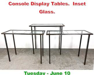 Lot 695 Set 3 Steel and Glass Console Display Tables. Inset Glass.