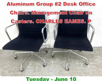 Lot 758 Pr HERMAN MILLER Aluminum Group 2 Desk Office Chairs. Management Chair on Casters. CHARLES EAMES. P