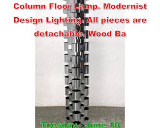 Lot 313 C Jere style Chrome Column Floor Lamp. Modernist Design Lighting. All pieces are detachable. Wood Ba