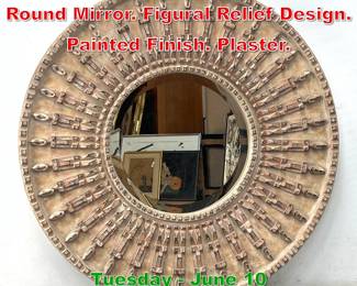 Lot 649 Decorator Wide Frame Round Mirror. Figural Relief Design. Painted Finish. Plaster.