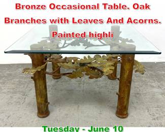 Lot 373 C.S. Arte Firenze Cast Bronze Occasional Table. Oak Branches with Leaves And Acorns. Painted highli