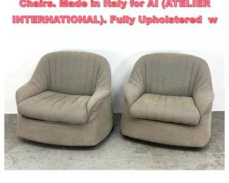 Lot 1391 Pr CASSINA Italian Lounge Chairs. Made in Italy for AI ATELIER INTERNATIONAL. Fully Upholstered w