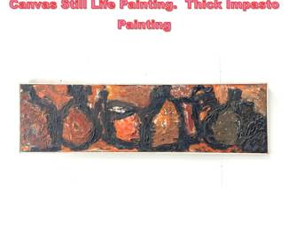 Lot 1266 Hank 1959 Impressionist Oil on Canvas Still Life Painting. Thick Impasto Painting