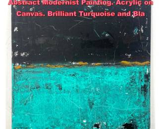 Lot 1231 DENNIS SAKELSON Original Abstract Modernist Painting. Acrylic on Canvas. Brilliant Turquoise and Bla
