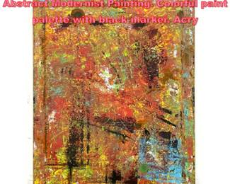 Lot 1247 DENNIS SAKELSON Original Abstract Modernist Painting. Colorful paint palette with black marker. Acry