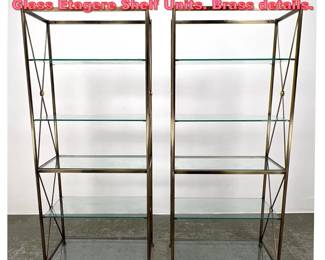 Lot 1169 Pair Regency Style Steel and Glass Etagere Shelf Units. Brass details.