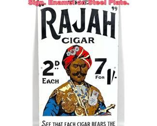 Lot 1147 The Rajah Cigar Enamel Plaque Sign. Enamel on Steel Plate.