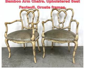 Lot 1409 Pr Fancy Lacquered Finish Faux Bamboo Arm Chairs. Upholstered Seat Fauteuil. Ornate frames.
