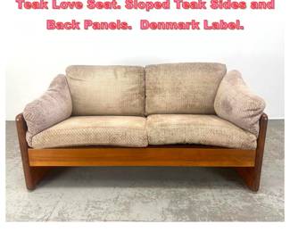 Lot 1394 MIKAEL LAURSEN Danish Modern Teak Love Seat. Sloped Teak Sides and Back Panels. Denmark Label.