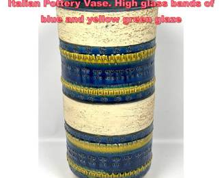 Lot 1028 16 Mid Century Modern Bitossi Italian Pottery Vase. High glass bands of blue and yellow green glaze
