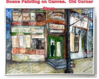 Lot 1292 Morrison Hall Modernist Street Scene Painting on Canvas. Old Corner Store.