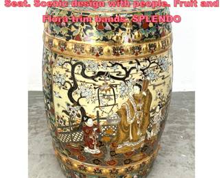 Lot 1513 Asian style Hand Painted Garden Seat. Scenic design with people. Fruit and Flora trim bands. SPLENDO