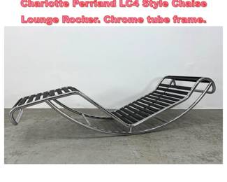 Lot 1395 Marked CASSINA Le Corbusier , Charlotte Perriand LC4 Style Chaise Lounge Rocker. Chrome tube frame.