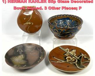 Lot 1441 4pc MCM Modernist Pottery Lot. 1 HERMAN KAHLER Slip Glaze Decorated Bowl Signed. 3 Other Pieces P