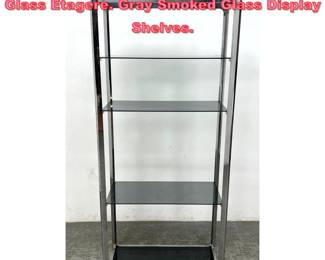 Lot 1070 Mid Century Modern Chrome Glass Etagere. Gray Smoked Glass Display Shelves.