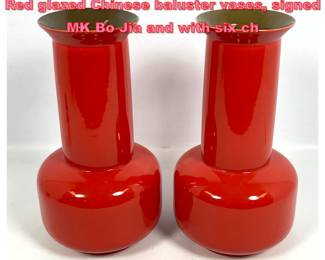 Lot 1200 Pair of MK Bo Jia contemporary Red glazed Chinese baluster vases, signed MK Bo Jia and with six ch