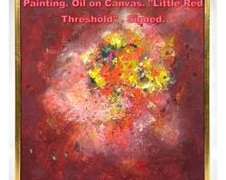 Lot 1284 SHIRLEY SHANEFELT Abstract Painting. Oil on Canvas. Little Red Threshold . Signed.