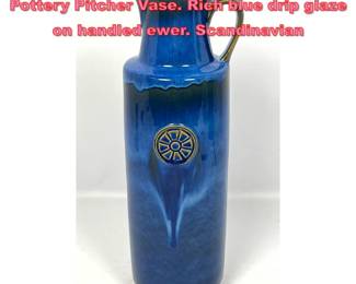 Lot 1023 SOHOLM Denmark Tall Glazed Pottery Pitcher Vase. Rich blue drip glaze on handled ewer. Scandinavian