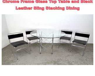Lot 1344 MidCentury Italian Dining Set. Chrome Frame Glass Top Table and Black Leather Sling Stacking Dining