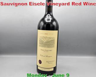 Lot 2 2003 Araujo Estate Cabernet Sauvignon Eisele Vineyard Red Wine