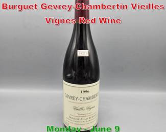 Lot 116 1996 Domaine Alain Burguet GevreyChambertin Vieilles Vignes Red Wine
