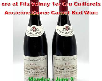 Lot 134 2 pcs 1996 Bouchard P ere et Fils Volnay 1er Cru Caillerets Ancienne Cuvee Carnot Red Wine