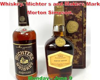 Lot 226 2 Bottles Bourbon and Whiskey. Michter s and Makers Mark Morton Simpson.