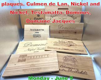 Lot 216 8pc Wine crate wall plaques. Culmen de Lan, Nickel and Nickel, Testamatta, Dominus, Domaine Jacques