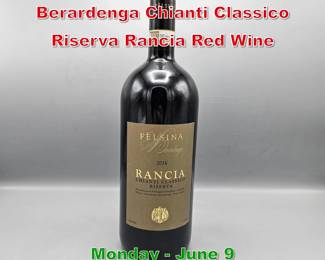Lot 4 2016 Fattoria di Felsina Berardenga Chianti Classico Riserva Rancia Red Wine