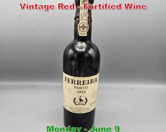 Lot 198 1954 Ferreira Porto Vintage Red Fortified Wine