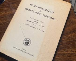 "Centro Interamericano de Administradores Tributarios" - Documentos Y Actas de la Primera Asamblea General 1967 - Panama, Republica de Panama
