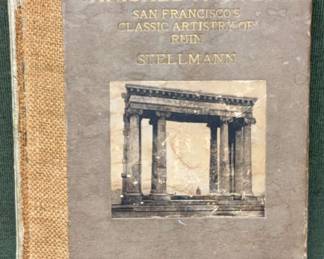 The Vanished Ruin Era San Franciscos Classic Artistry of Ruin Depicted in Picture and Song