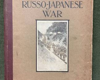 The RussoJapanese War A Photographic and Descriptive Review of the Great Conflict in the Far East