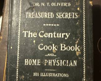 Dr. N.T. Oliver's Treasured Secrets: The Century Cook Book and Home Physician - 1894