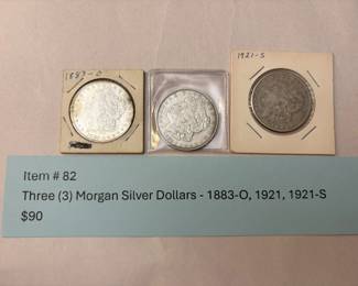 Item # 82 : Three (3) Morgan Silver Dollars - 1883-O, 1921, 1921-S $90.00