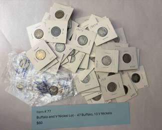 Item # 77 : Buffalo and V Nickel Lot - 47 Buffalo, 13 V Nickels $60.00