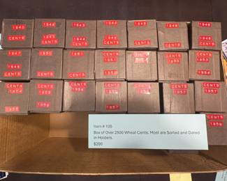 Item # 105 : Box of Over 2500 Wheat Cents. Most are Sorted and Dated in Holders. $200.00